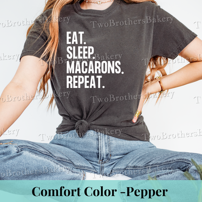 Eat Sleep Macarons Repeat-Tee