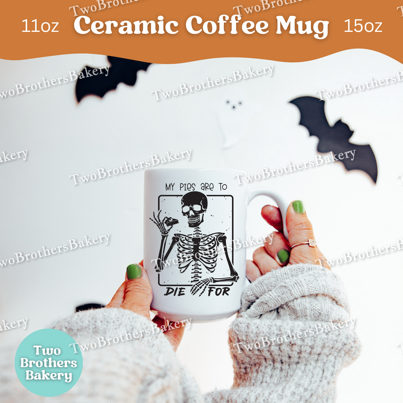 My Pies Are To Die For, Skeleton Halloween Baking Mug, Spooky Bakers & Treat Lovers Coffee Cup, Pie Baker Mug, Baking Fuel, Pie Lover Gift