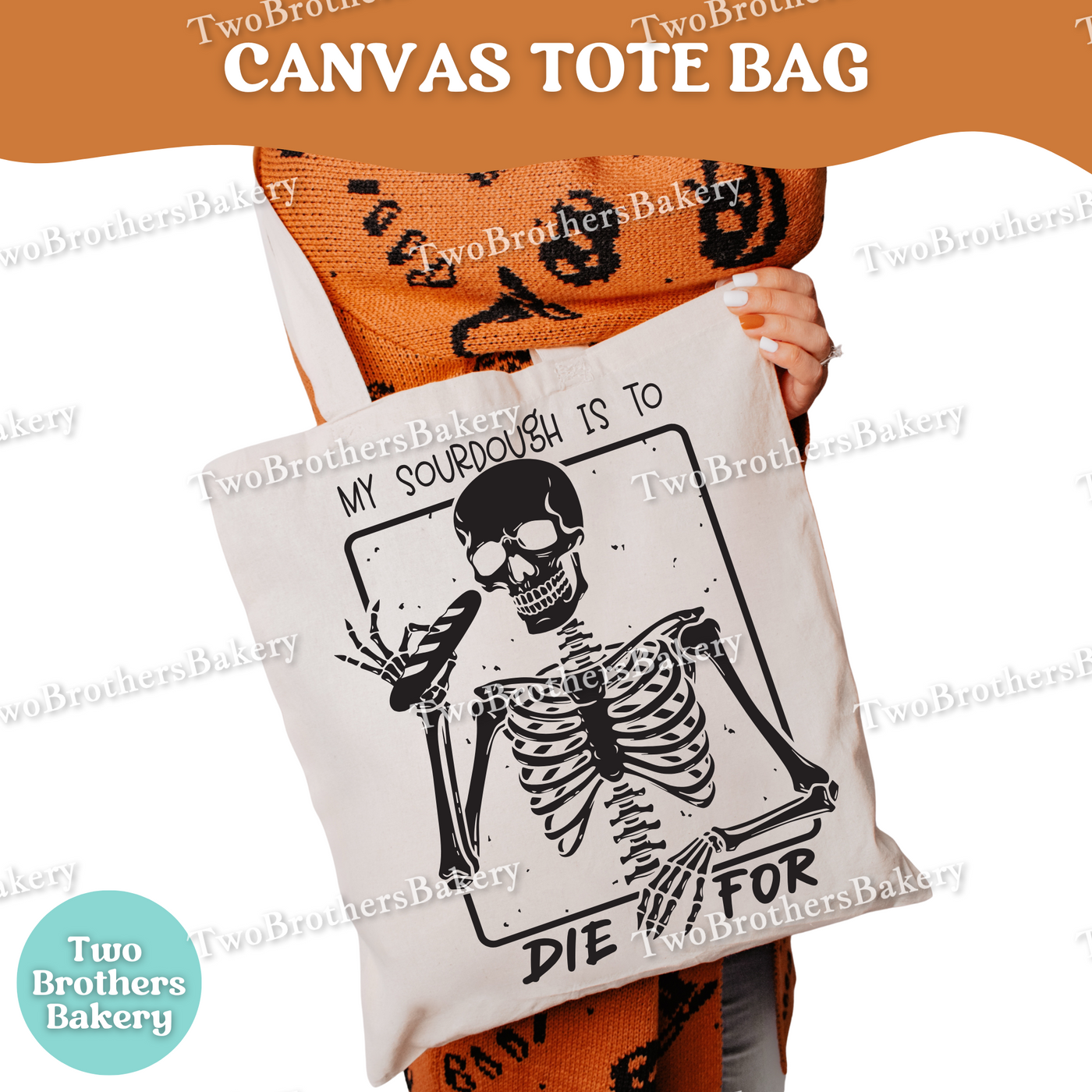 Sourdough Skeleton Tote Bag, Halloween Baking Bag, Funny Baker Canvas Tote, Reusable Market Bag, Spooky Sourdough Gift, One Sided Print
