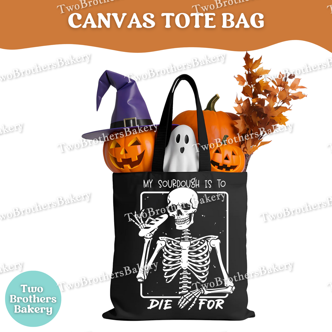 Sourdough Skeleton Tote Bag, Halloween Baking Bag, Funny Baker Canvas Tote, Reusable Market Bag, Spooky Sourdough Gift, One Sided Print