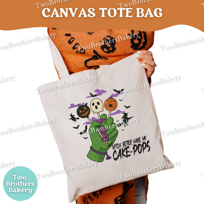 Halloween Cakepop Tote Bag, Witch Better Have My Cakepops, Canvas Tote for Bakers, Spooky Baking Gift, Trick or Treat Bag for Dessert Lovers