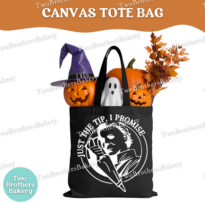 Michael Myers Baking Tote, Just the Tip I Promise Halloween Bag, Horror Movie Inspired Baker Gift, Funny Halloween Baking Market Tote