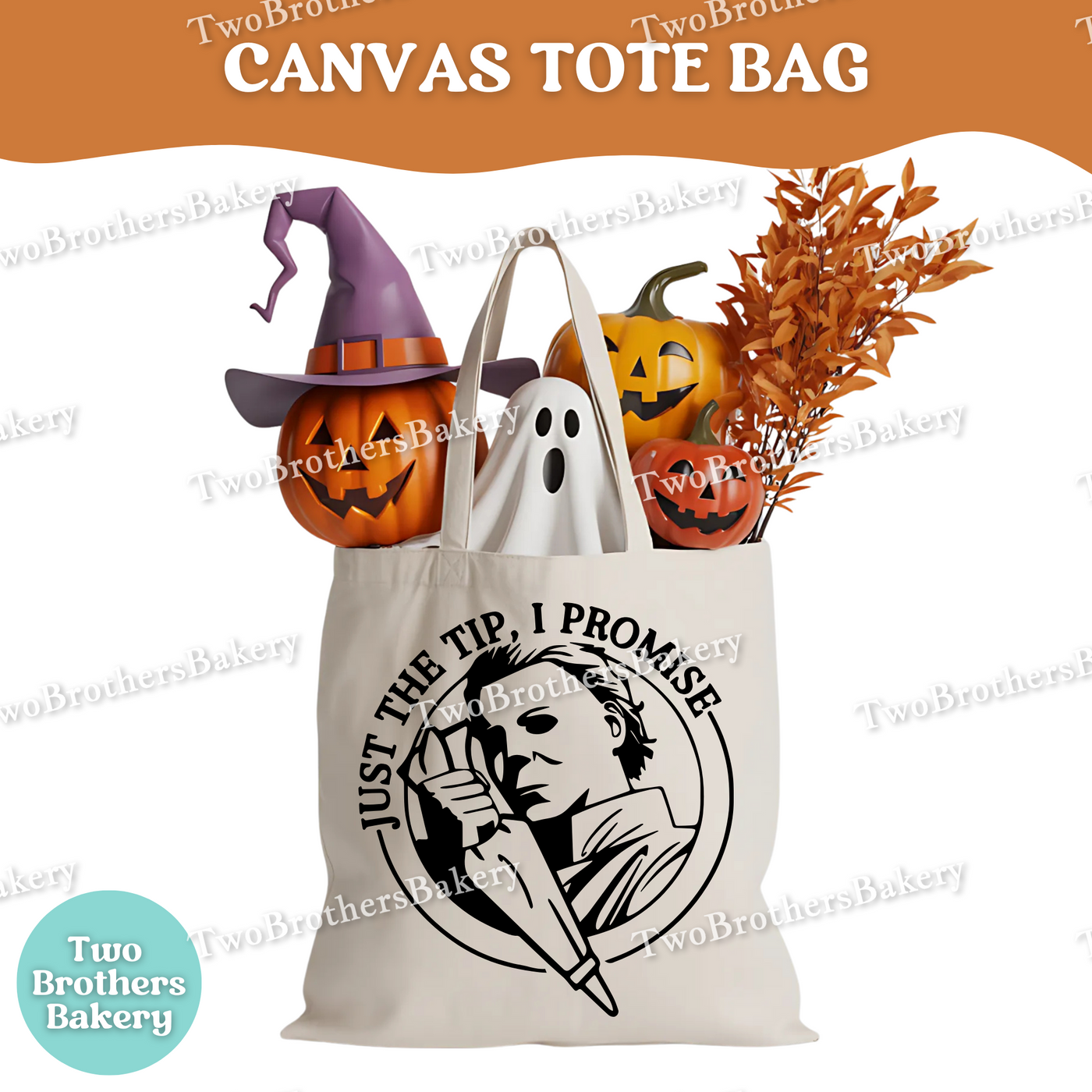 Michael Myers Baking Tote, Just the Tip I Promise Halloween Bag, Horror Movie Inspired Baker Gift, Funny Halloween Baking Market Tote