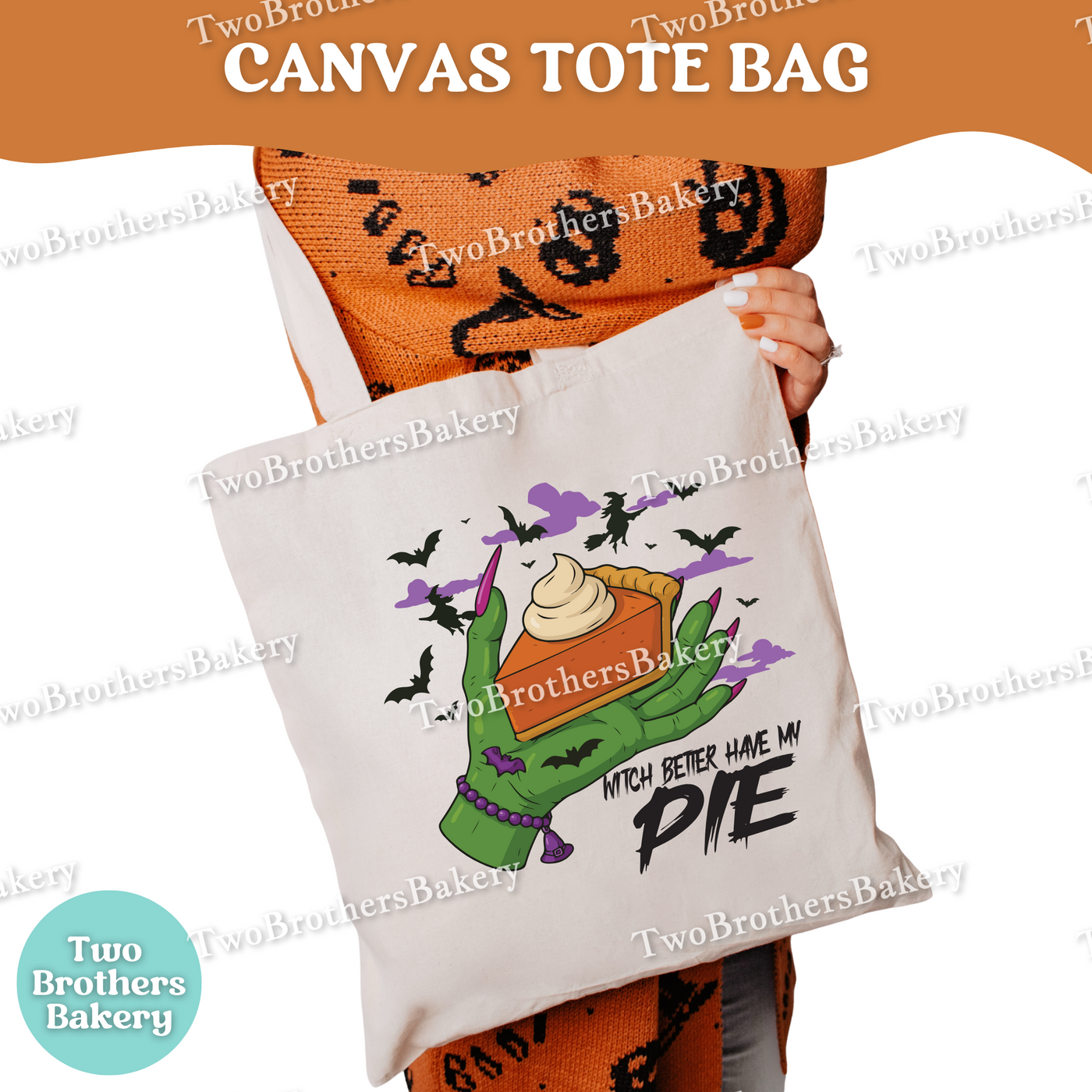 Halloween Pie Tote Bag, Witch Better Have My Pie, Tote for Bakers, Spooky Baking Bag for Pumpkin Pie Lovers & Fall Bakers, Trick or Treat