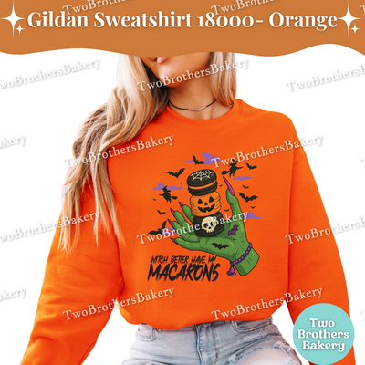 Halloween Macaron Sweatshirt, Witch Better Have My Macarons, Gildan Unisex Crewneck for Bakers, Spooky Fall Baking Pullover, Witchy Macarons