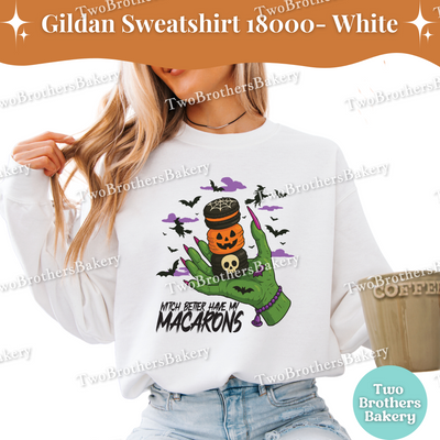 Halloween Macaron Sweatshirt, Witch Better Have My Macarons, Gildan Unisex Crewneck for Bakers, Spooky Fall Baking Pullover, Witchy Macarons