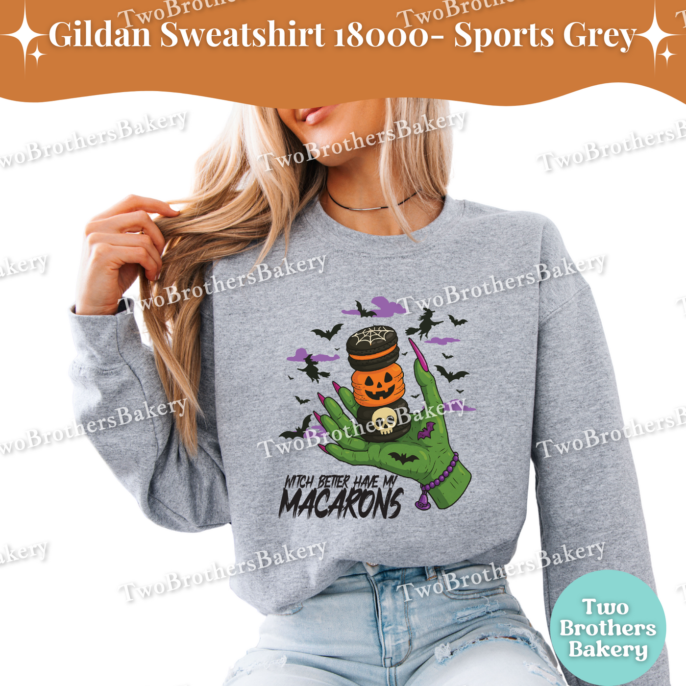 Halloween Macaron Sweatshirt, Witch Better Have My Macarons, Gildan Unisex Crewneck for Bakers, Spooky Fall Baking Pullover, Witchy Macarons