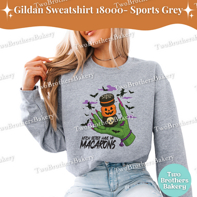 Halloween Macaron Sweatshirt, Witch Better Have My Macarons, Gildan Unisex Crewneck for Bakers, Spooky Fall Baking Pullover, Witchy Macarons