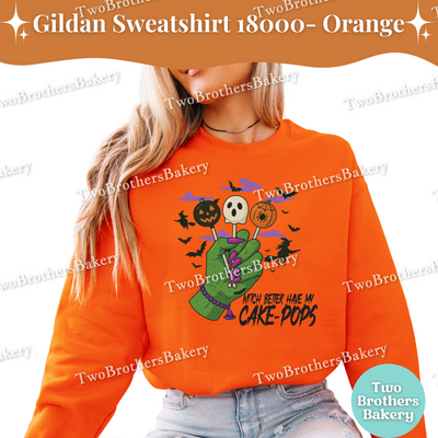 Halloween Cake Pop Sweatshirt, Witch Better Have My Cake Pops, Gildan Unisex Crewneck for Bakers, Spooky Baker Pulloever, Halloween Cakepops