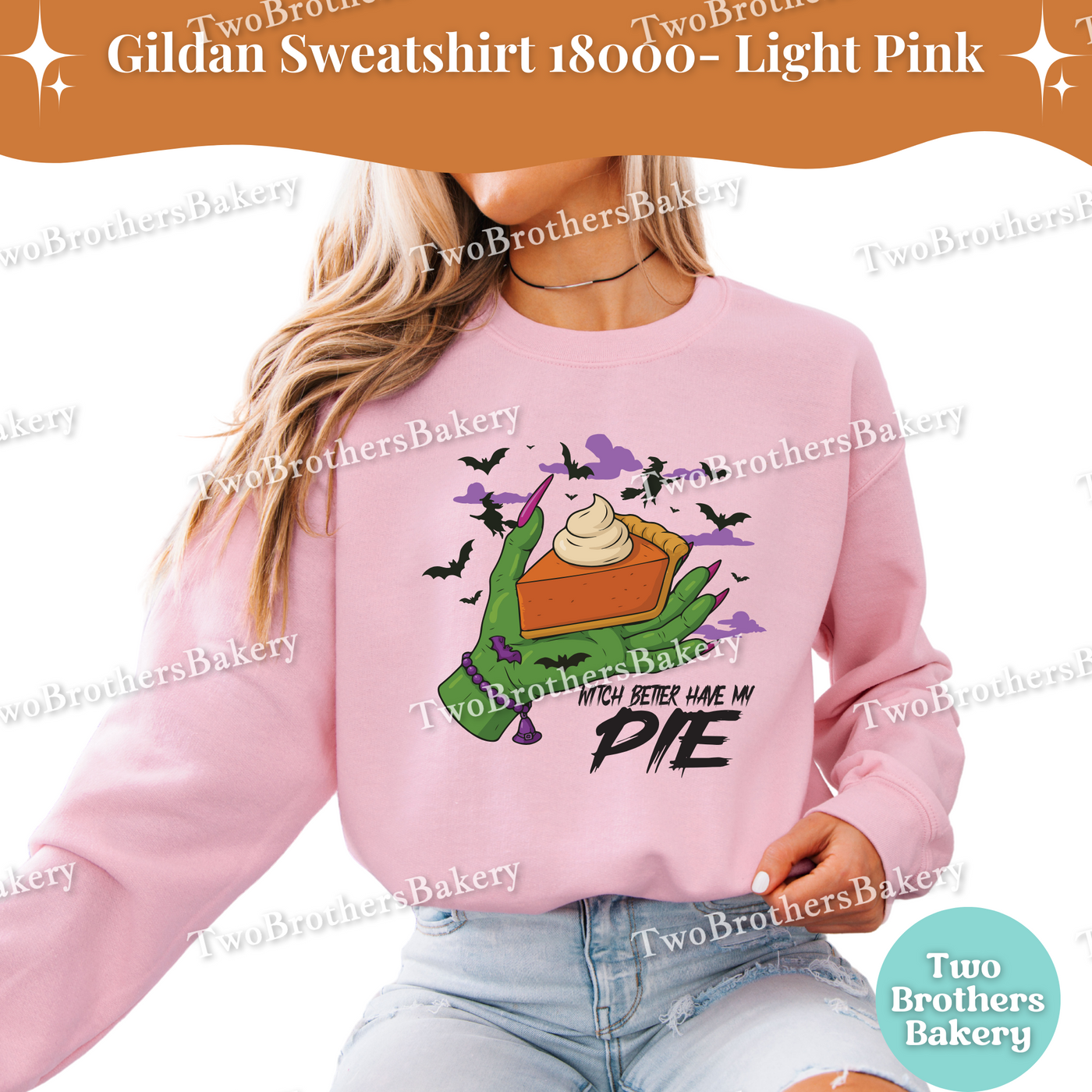 Halloween Pie Sweatshirt, Witch Better Have My Pie, Gildan Crewneck for Bakers, Spooky Baker Pullover, Pumpkin Pie, Thanksgiving Sweatshirt