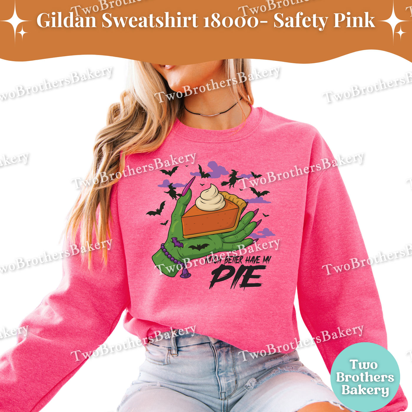 Halloween Pie Sweatshirt, Witch Better Have My Pie, Gildan Crewneck for Bakers, Spooky Baker Pullover, Pumpkin Pie, Thanksgiving Sweatshirt