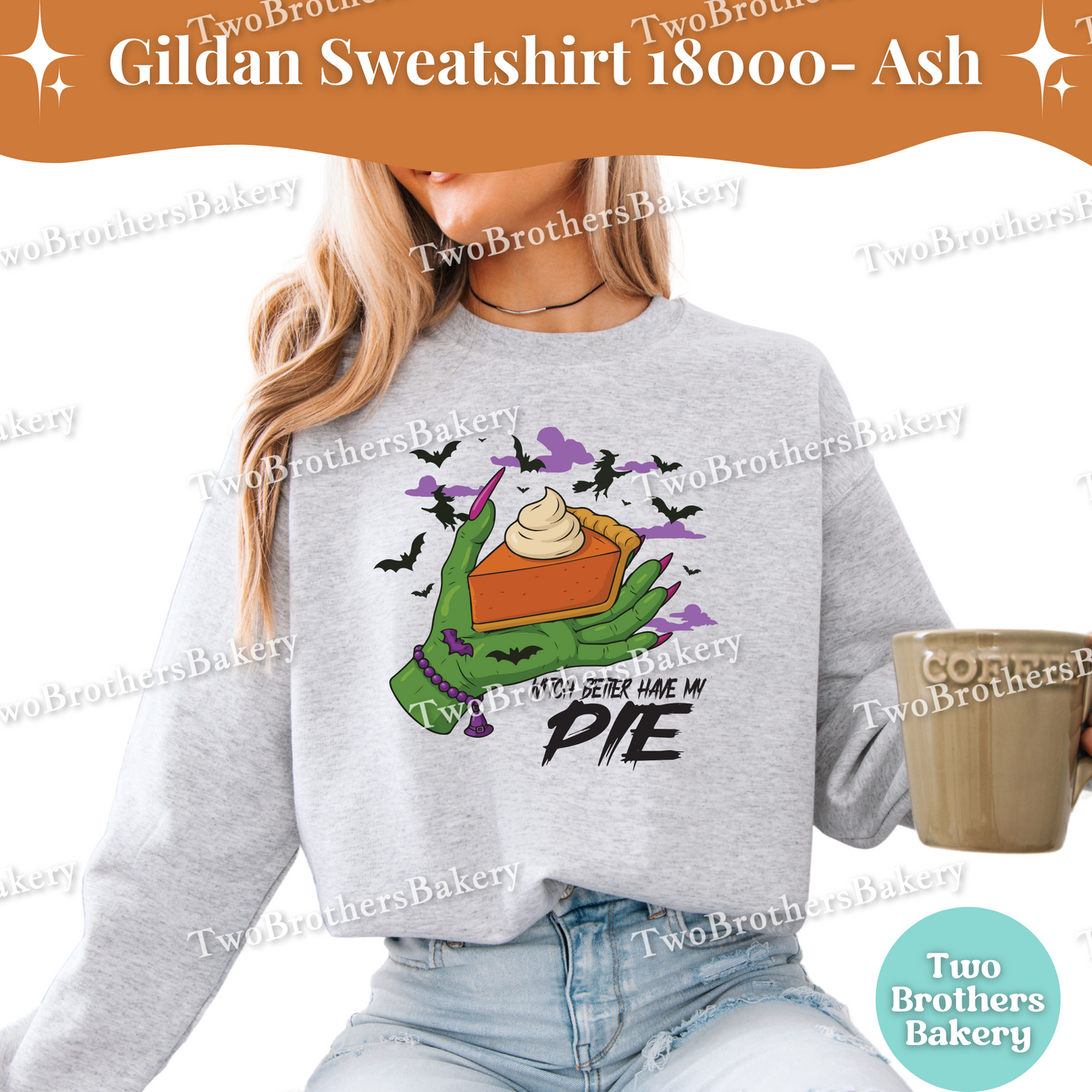 Halloween Pie Sweatshirt, Witch Better Have My Pie, Gildan Crewneck for Bakers, Spooky Baker Pullover, Pumpkin Pie, Thanksgiving Sweatshirt
