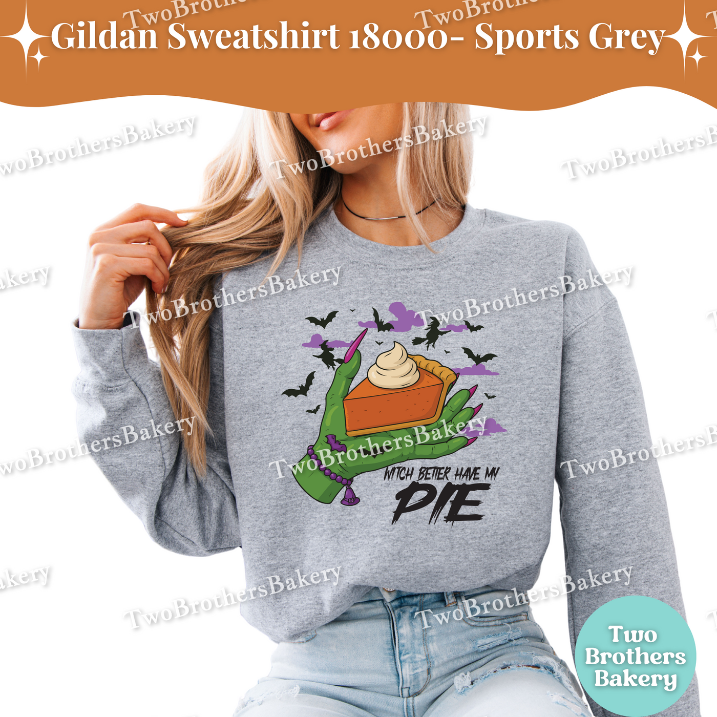 Halloween Pie Sweatshirt, Witch Better Have My Pie, Gildan Crewneck for Bakers, Spooky Baker Pullover, Pumpkin Pie, Thanksgiving Sweatshirt