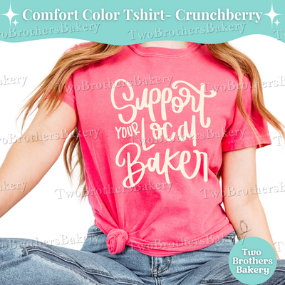 Support Your Local Baker Shirt, Baking Graphic Tee, Cute Baker T-Shirt, Gift for Bakers, Comfort Colors Bakery Shirt, Cottage Bakery Merch
