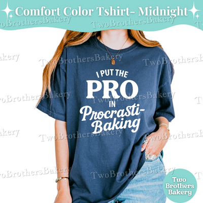 Pro in Procrastibaking, Procrastination Shirt, Baking Humor gift, Baking tshirt, Funny Baking tee, Gift for Bakers, Procrastinating Gift