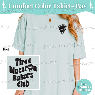 Tired Macaron Bakers Club Shirt, Macaron Baker Tee, Funny Baking Shirt, Exhausted Baker Tee, Gift for Bakers, Macaron Baker Gift, Baking Tee