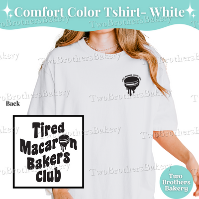 Tired Macaron Bakers Club Shirt, Macaron Baker Tee, Funny Baking Shirt, Exhausted Baker Tee, Gift for Bakers, Macaron Baker Gift, Baking Tee