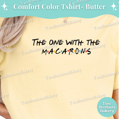 Friends Inspired Shirt, The One with the Macarons, Funny Baking Shirt, Macaron Baker Gift, Macaron Tshirt, Friends TV Show, Macaron Tee