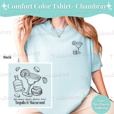 Tequila and Macarons T-Shirt, Gluten Free Baker Tee, Funny Margarita Shirt,  Macaron Lover Gift, Celiac Disease Gift Idea, Baking Humor Tee