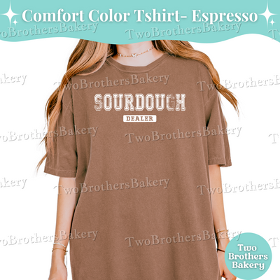 Sourdough Dealer Shirt, Sourdough Tee, Sourdough Bread Shirt, Cottage Baker Gift, Bread Maker T-Shirt, Sourdough T-Shirt, Bakery Shirt