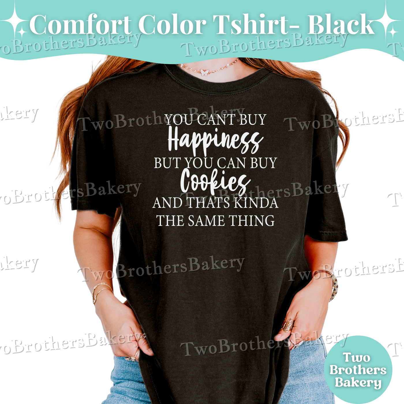 You Cant Buy Happiness, Cookies T-Shirt, Cookie Baker Tee, Baking T-Shirt, Gift for Cookie Artists, Cookier Shirt, Gift for Bakers, Cookier