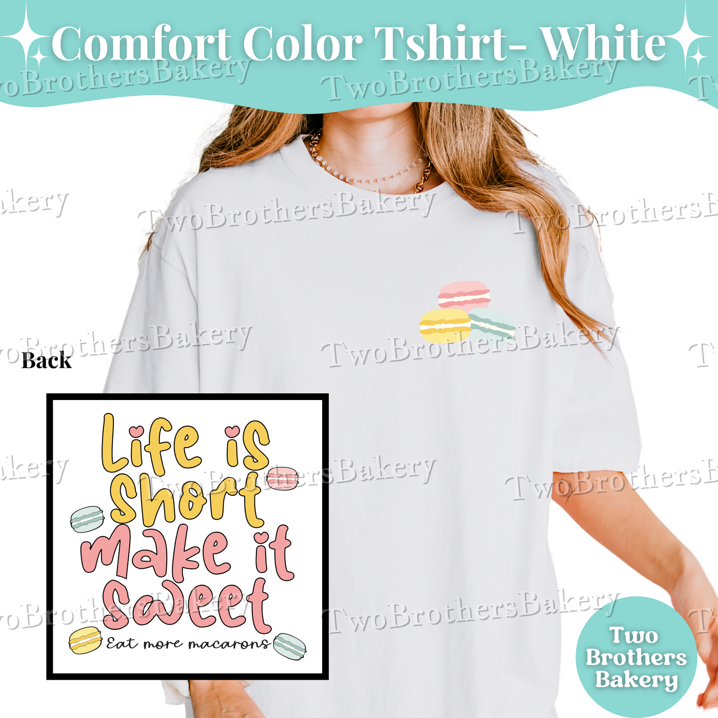 Macaron Baker Tshirt, Baking Shirt, Macaron Lover Tee, Macaron Baker Gift, Bakery Tshirt, Cottage Bakery Gift, Life is Short Make it Sweet