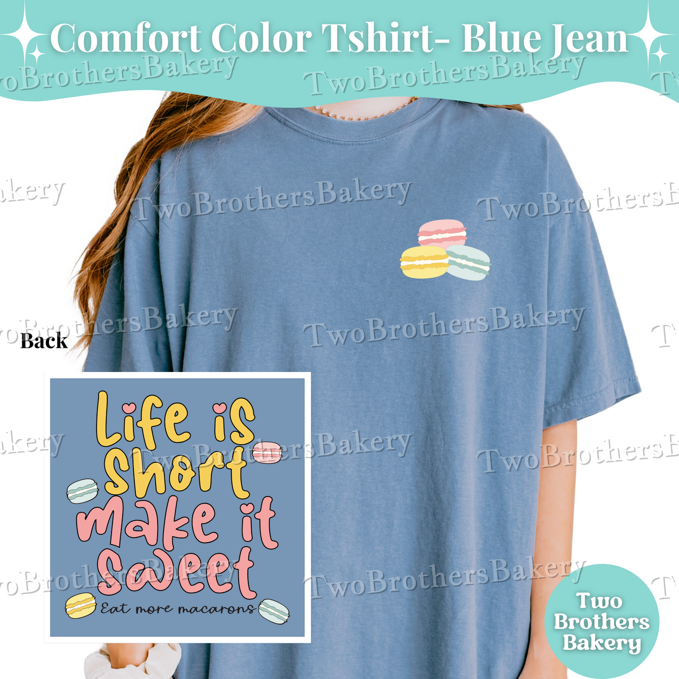 Macaron Baker Tshirt, Baking Shirt, Macaron Lover Tee, Macaron Baker Gift, Bakery Tshirt, Cottage Bakery Gift, Life is Short Make it Sweet