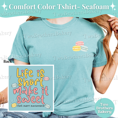Macaron Baker Tshirt, Baking Shirt, Macaron Lover Tee, Macaron Baker Gift, Bakery Tshirt, Cottage Bakery Gift, Life is Short Make it Sweet