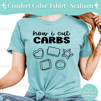 Cookie Shirt, How I Cut Carbs Tee, Funny Cookie Shirt, Cookie Baker T-Shirt, Cookier Gift, Baking Pun Shirt, Cookie Life, Cookie Artist Tee