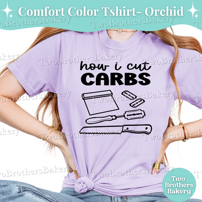 How I Cut Carbs T-Shirt, Funny Bread Baker Shirt, Sourdough Baker Tee, Bread Making Gift, Sourdough Baker, Bread Baking Tee, Sourdough Pun