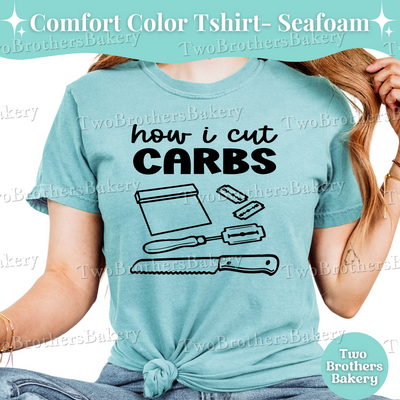 How I Cut Carbs T-Shirt, Funny Bread Baker Shirt, Sourdough Baker Tee, Bread Making Gift, Sourdough Baker, Bread Baking Tee, Sourdough Pun