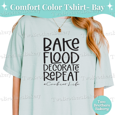 Bake Flood Decorate Repeat Shirt, Cookie Artist Shirt, Cookie T-Shirt, Cookie Decorator Gift, Cookier Life Tee, Cookie Artist Gift Ideas