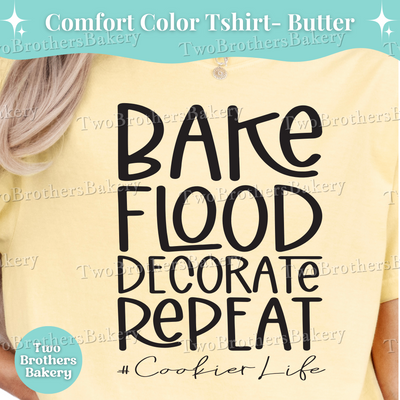 Bake Flood Decorate Repeat Shirt, Cookie Artist Shirt, Cookie T-Shirt, Cookie Decorator Gift, Cookier Life Tee, Cookie Artist Gift Ideas