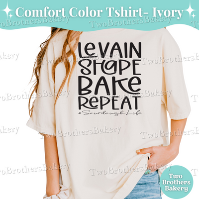 Levain Shape Bake Repeat Shirt, Sourdough Life Shirt, Cottage Baker Tee, Bread Making Shirt, Sourdough Baking Shirt, Gift For Bakers, Bread