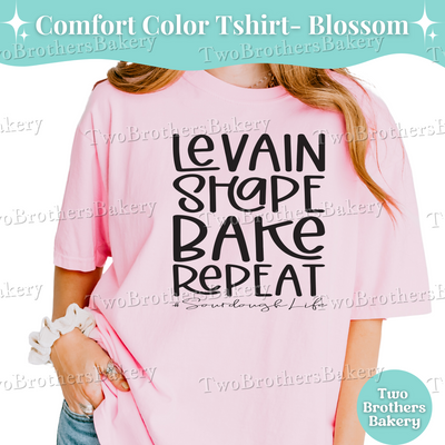 Levain Shape Bake Repeat Shirt, Sourdough Life Shirt, Cottage Baker Tee, Bread Making Shirt, Sourdough Baking Shirt, Gift For Bakers, Bread