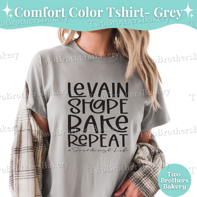 Levain Shape Bake Repeat Shirt, Sourdough Life Shirt, Cottage Baker Tee, Bread Making Shirt, Sourdough Baking Shirt, Gift For Bakers, Bread