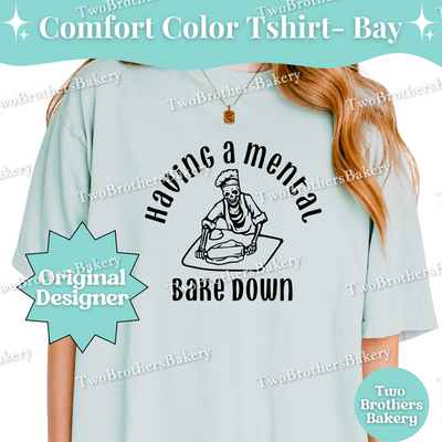 Having a Mental Bake Down Shirt, Baking Skeleton Tee, Funny Baker Shirt, Baker Anxiety Humor, Small Business Baker Shirt, Mental Health Tee