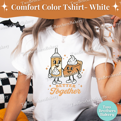 Better Together Tee, Thanksgiving Baking Shirt, Pumpkin Pie Whipped Cream, Fall Baking Tee, Retro Thanksgiving Pie Tee, Family Matching Pie