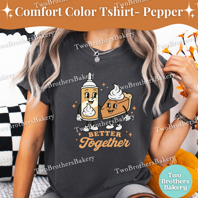 Better Together Tee, Thanksgiving Baking Shirt, Pumpkin Pie Whipped Cream, Fall Baking Tee, Retro Thanksgiving Pie Tee, Family Matching Pie