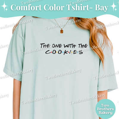 The One With the Cookies, Funny Baking Tee, Friends Inspired Tee, Cookie Baker, Cookie Baking Shirt, Friends Cookie Shirt, Cookie Lover Gift