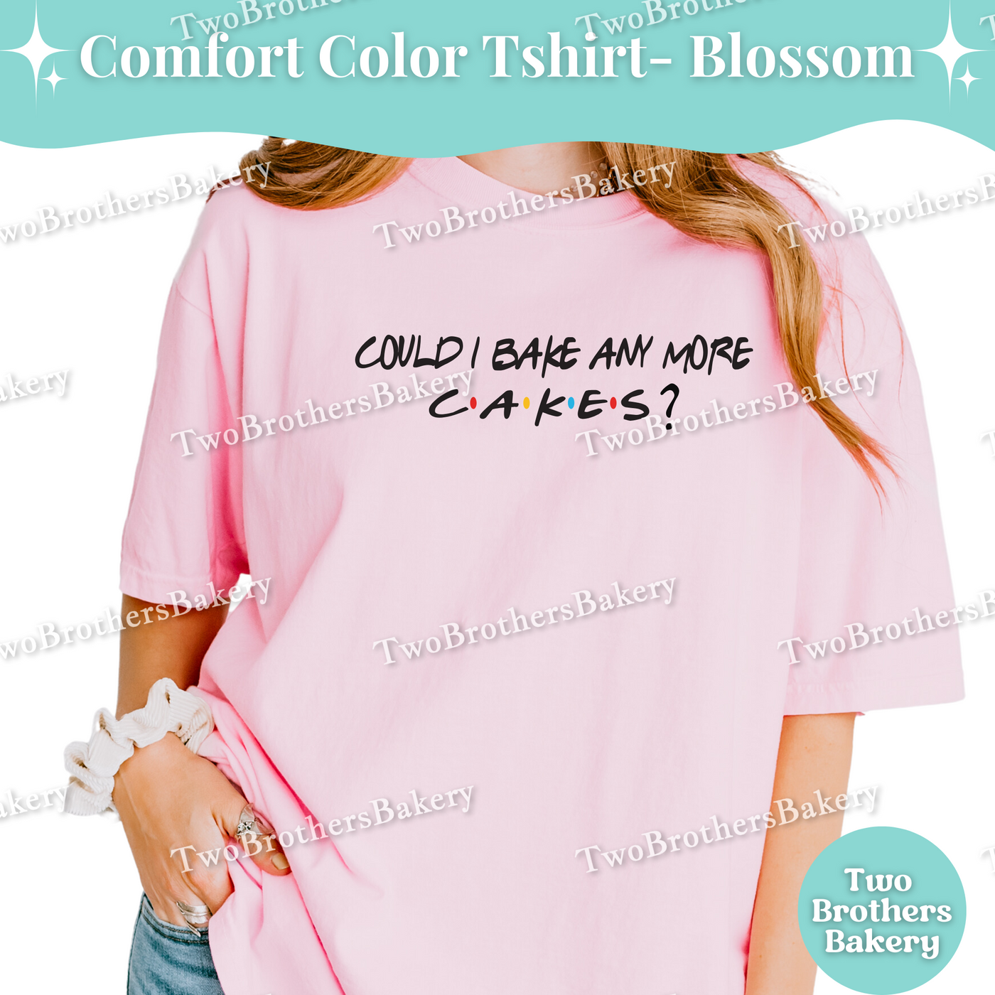 Could I Bake Anymore Cake, Friends Inspired Baking Tee, Cake Lover TShirt, 90s TV Baker Gift, Cake Baking Tee, Cake Bakery, Cake Decorator