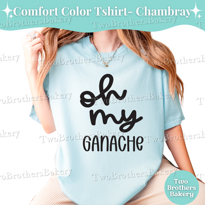 Oh My Ganache Baking Shirt, Funny Baking Tee, Ganache Lover Gift, Cake Baker Tshirt, Cake Tshirt, Baking Humor Gift, Baking Tee, Ganache