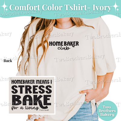 Home Baker Club Shirt, Stress Bake Tee, Funny Baking Shirt, Cottage Baker T-Shirt, Baker Therapy Shirt, Anxious Baker Tee, Baking Tshirt