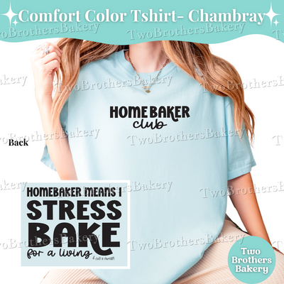 Home Baker Club Shirt, Stress Bake Tee, Funny Baking Shirt, Cottage Baker T-Shirt, Baker Therapy Shirt, Anxious Baker Tee, Baking Tshirt