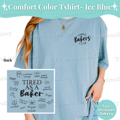 Tired Bakers Club Shirt, Funny Baking Shirt, Home Bakery Owner Tee, Baker Front Back Shirt, Small Business Shirt, Cottage Baker Gift