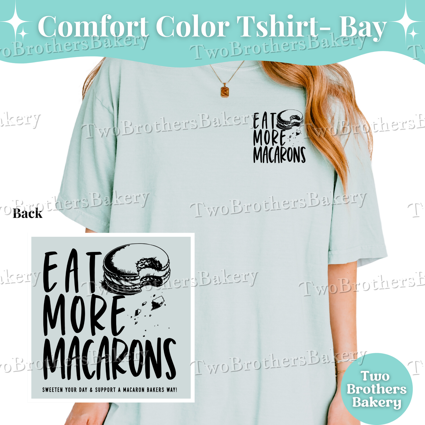 Eat More Macarons, Comfort Colors T-Shirt, Macaron Baker Shirt, Support Local Bakers, Cottage Bakery Tee, Macaron Lover Tshirt, Baking Tee