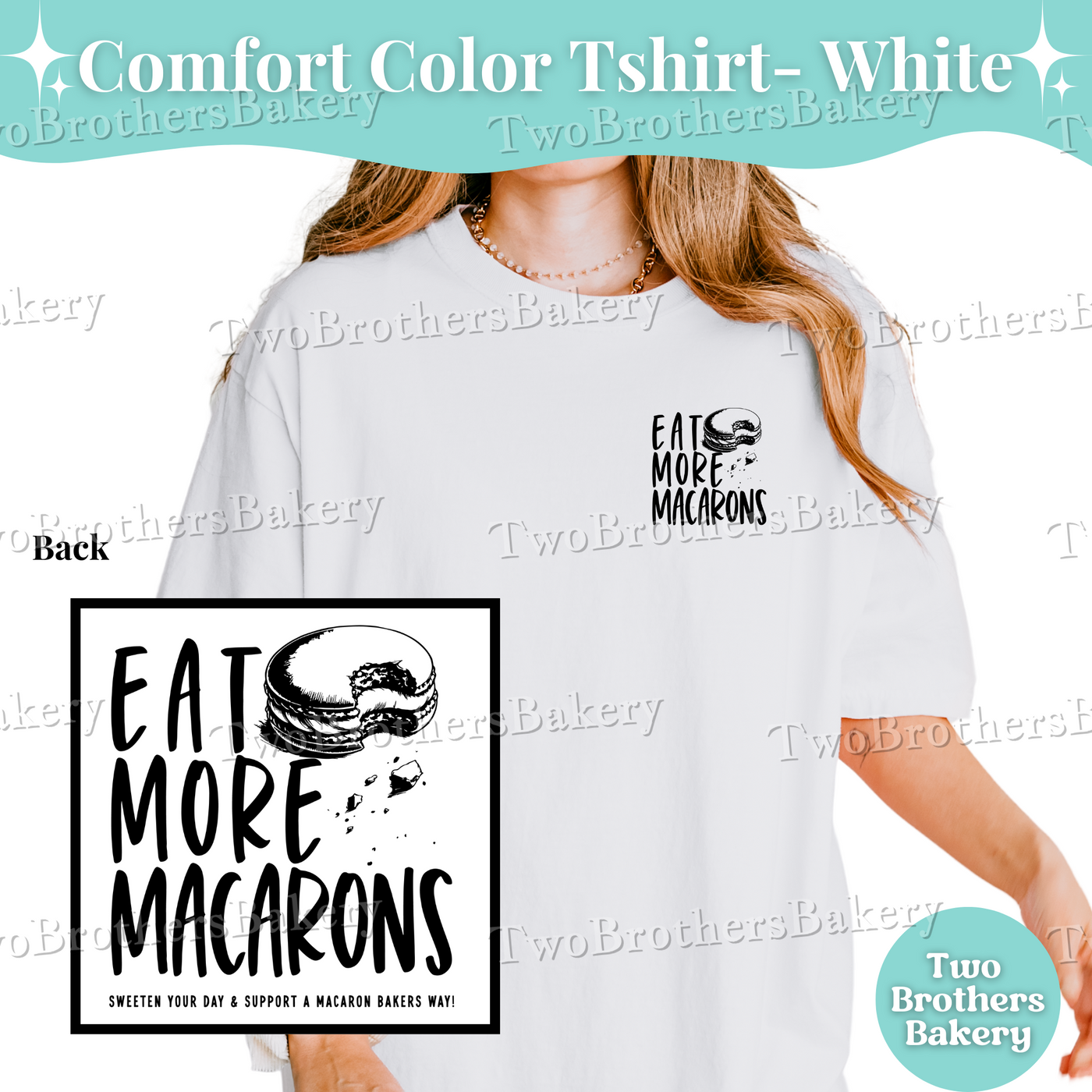 Eat More Macarons, Comfort Colors T-Shirt, Macaron Baker Shirt, Support Local Bakers, Cottage Bakery Tee, Macaron Lover Tshirt, Baking Tee