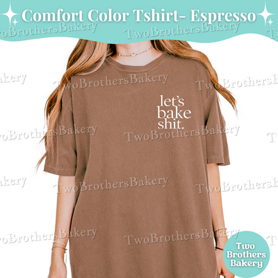 lets bake shit shirt, baker tshirt, funny baking tee, baking tshirt for women, baking tshirt, sarcastic baking tee, baking humor shirt