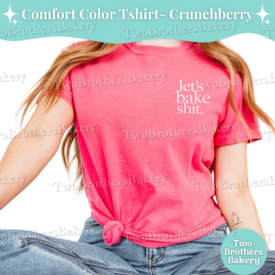 lets bake shit shirt, baker tshirt, funny baking tee, baking tshirt for women, baking tshirt, sarcastic baking tee, baking humor shirt