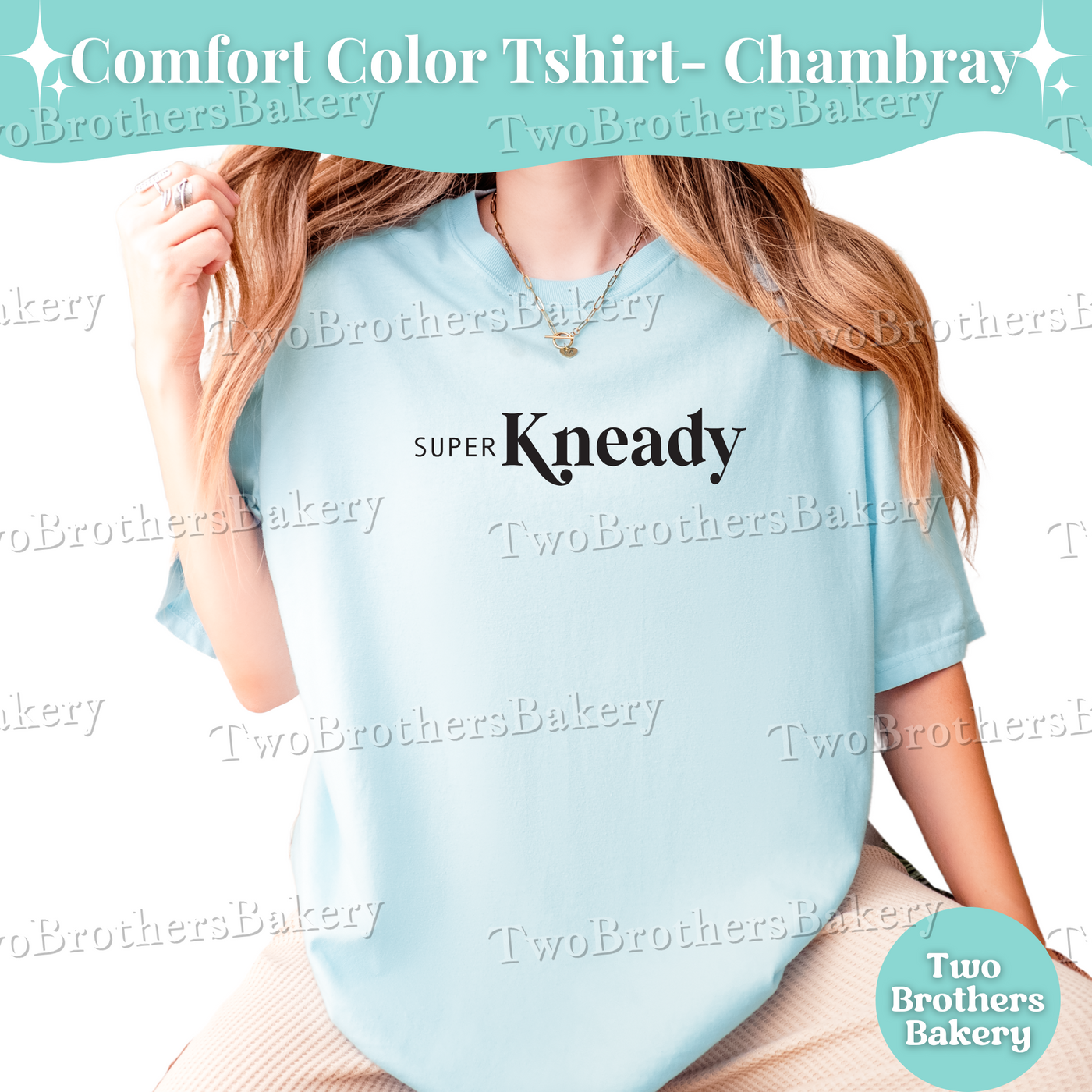 Super Kneady T-Shirt, Funny Sourdough Baking Tee, Artisan Baker Gift, Cottage Baker Gift, Sourdough Tee, Funny Baking Tee, Sourdough Puns